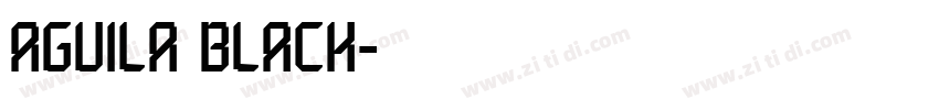 Aguila Black字体转换